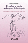 DESCUBRE TU MAGIA CON LA AYUDA DE LOS ANGELES