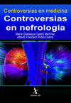 CONTROVERSIAS EN NEFROLOGIA