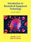 INTRODUCTION TO BIOMEDICAL EQUIPMENT TECHNOLOGY 4/E