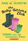 THE BABY-SITTERS CLUB DAWN AND THE IMPOSIBLE THREE