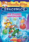 GERONIMO STILTON SPACEMICE 3 ICE PLANET ADVENTURE