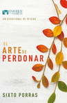 ARTE DE PERDONAR, EL. UN DEVOCIONAL DE 90 DIAS