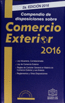 COMPENDIO DE DISPOSICIONES SOBRE COMERCIO EXTERIOR 2016