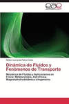 DINMICA DE FLUDOS Y FENMENOS DE TRANSPORTE