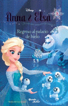 ANNA Y ELSA REGRESO AL PALACIO DE HIELO