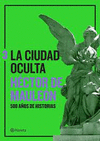 LA CIUDAD OCULTA. VOLUMEN 3