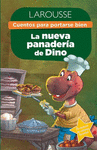 CUENTOS PARA PORTARSE BIEN/LA NUEVA PANADERIA DE DINO