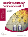 TUTORIA Y EDUCACION SOCIOEMOCIONAL 1. CUADERNO DE EJERCICIOS