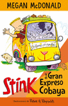 STINK Y EL GRAN EXPRESO COBAYA (SERIE STINK 4)