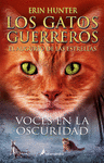 VOCES EN LA OSCURIDAD (LOS GATOS GUERREROS  EL AUGURIO DE LAS ESTRELLAS 3)