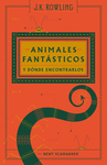 ANIMALES FANTASTICOS Y DONDE ENCONTRARLOS (UN LIBRO DE LA BIBLIOTECA DE HOGWARTS)