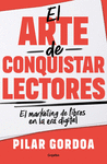 ARTE DE CONQUISTAR LECTORES, EL