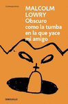 OBSCURO COMO LA TUMBA EN LA QUE YACE MI