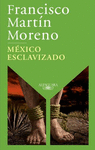 MEXICO ESCLAVIZADO