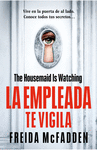 EMPLEADA TE VIGILA, LA