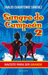 SANGRE DE CAMPEON 2
