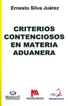 CRITERIOS CONTENCIOSOS EN MATERIA ADUANERA