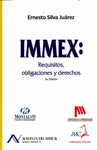 IMMEX: REQUISITOS, OBLIGACIONES Y DERECHOS