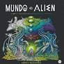 MUNDO ALIEN