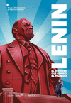 LENIN. EL HOMBRE QUE CAMBIO EL MUNDO