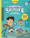 PEQUEO SHERLOCK. EL CASO DE LOS PECES ROJOS