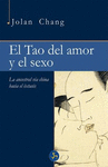 TAO DEL AMOR Y EL SEXO EL LA ANCESTRAL VIA CHINA HACIA EL EXTASIS