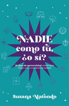 NADIE COMO TU, O SI?