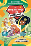 SUPERHEROES DE LOS MIERCOLES 2, LOS. PEPINILLOS Y MINISUPERPODERES