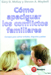 COMO APACIGUAR LOS CONFLICTOS FAMILIARES