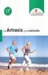 LA ARTROSIS Y SU SOLUCION