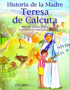 HISTORIA DE LA MADRE TERESA DE CALCUTA