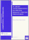 EL ABUSO ANTICOMPETITIVO EN PRECIOS: REBAJAS Y PRECIOS PREDATORIOS