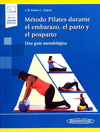 METODO PILATES DURANTE EL EMBARAZO EL PARTO Y EL POSPARTO INCLUYE EBOOK