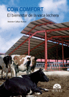 COW COMFORT EL BIENESTAR DE LA VACA LECHERA