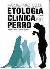 MANUAL PRACTICO DE ETOLOGIA CLINICA EN EL PERRO