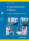 COMUNICACION CLINICA PRINCIPIOS Y HABILIDADES PARA LA PRACTICA