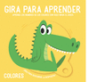 GIRA PARA APRENDER: COLORES