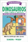 DINOSAURIOS PARA NIOS Y JOVENES