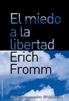 EL MIEDO A LA LIBERTAD