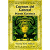 CUENTOS DEL GENERAL MARTIN GARATUZA MEMORIAS DE LA INQUISICION