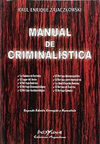 MANUAL DE CRIMINALISTICA. 2A ED.