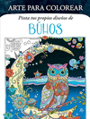 ARTE PARA COLOREAR BUHOS